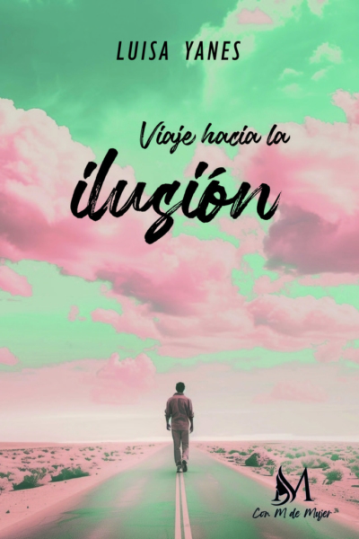 Viaje hacia la ilusión