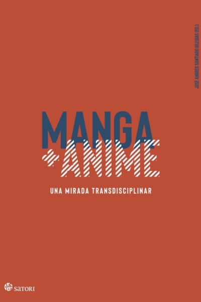 MANGA ANIME. Una mirada transdisciplinar