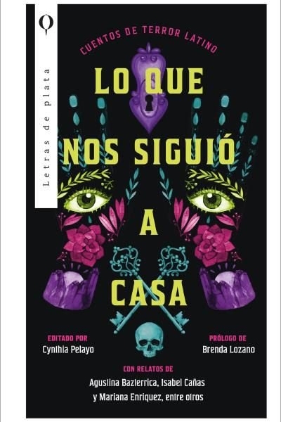Lo que nos siguio a casa