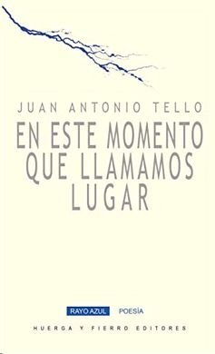 En este momento que llamamos lugar