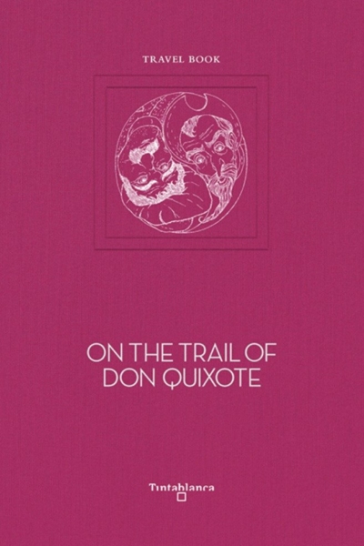 On the trail of Don Quixote