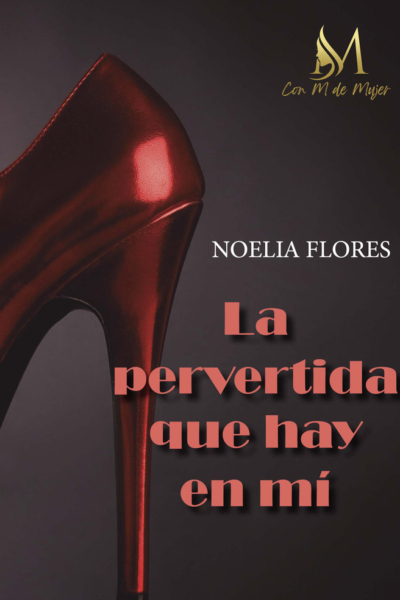 La pervertida que hay en mi