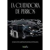 La cuidadora de perros