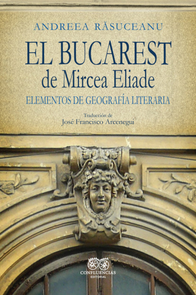 Bucarest de Mircea Eliade,el
