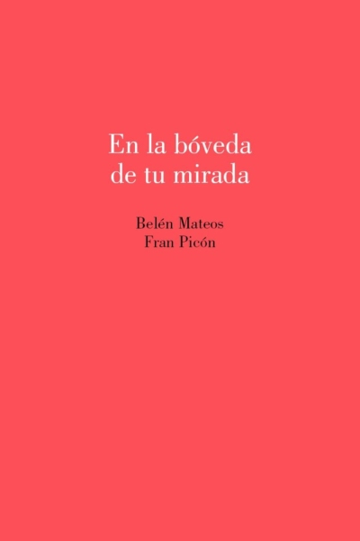 En la boveda de tu mirada