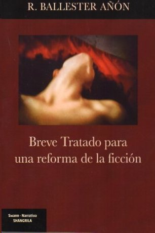 Breve tratado para una reforma de la ficcion