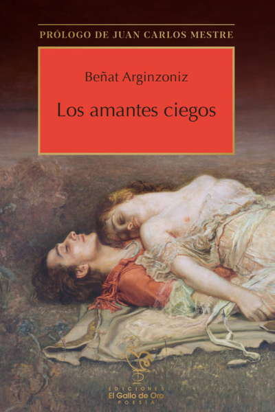 Los amantes ciegos. Prologo de Juan Carlos mestre
