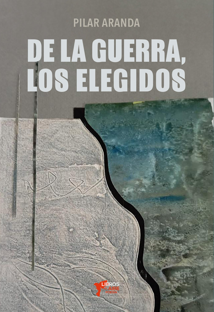 De la guerra, los elegidos