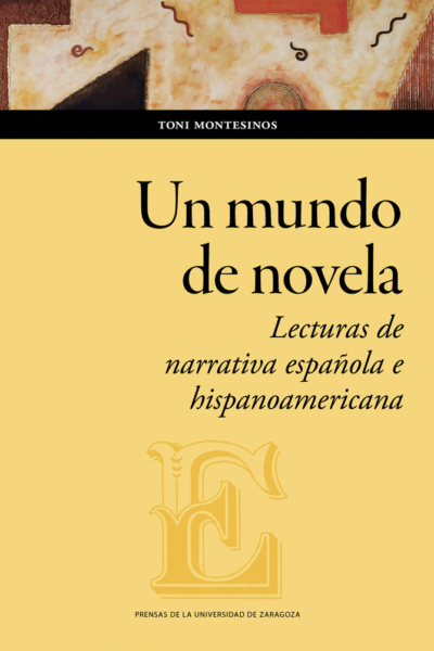 Un mundo de novela lecturas de narrativa española e hispano
