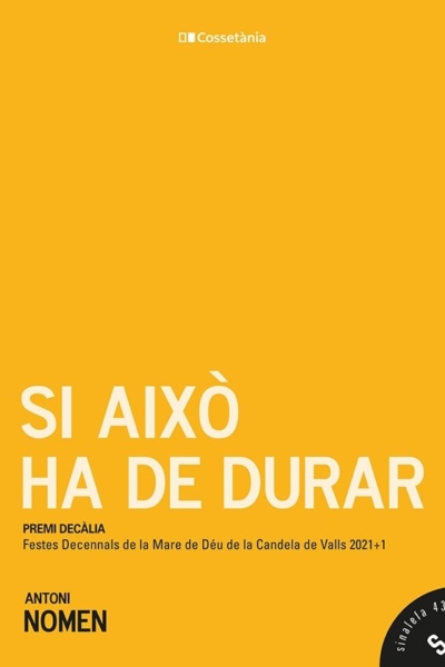 Si aixo ha de durar