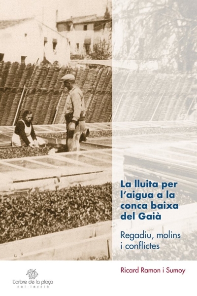 La lluita per laigua a la conca baixa del gaia
