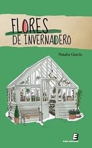 Flores de invernadero