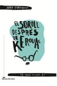 Soroll despes de Kerouac, el