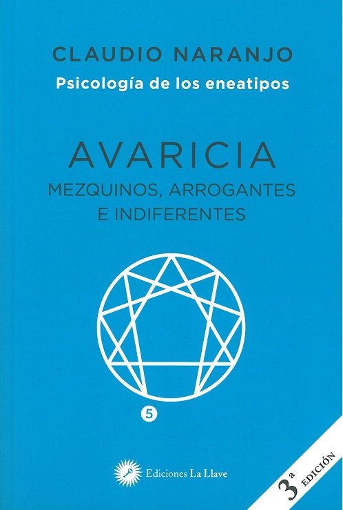 Avaricia:mezquinos, arrogantes e indiferentes