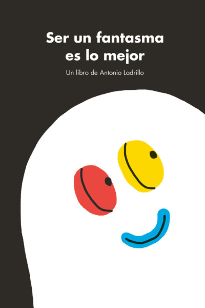 Ser un fantasma es lo mejor