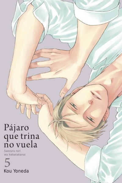 Pájaro que trina no vuela, vol. 5