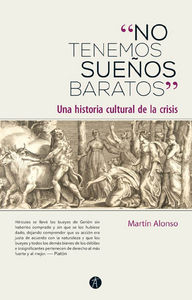 "No tenemos sueños baratos"