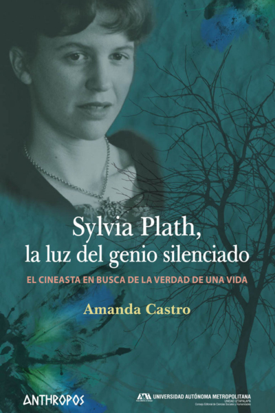 Sylvia Plath, la luz del genio silenciado