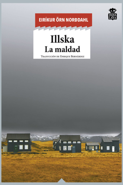 Illska. La Maldad