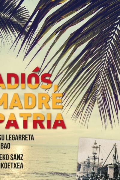 Adiós, madre patria