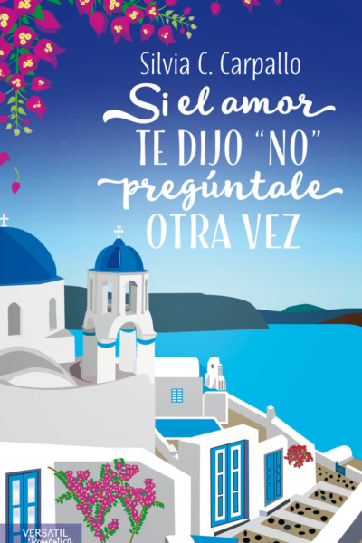 Si el amor te dijo "no" pregúntale otra vez