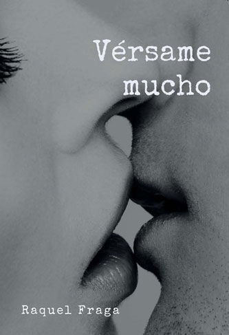 Vérsame mucho