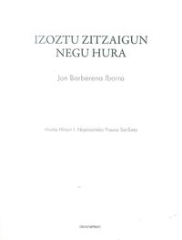Izoztu zitzaigun negu gura