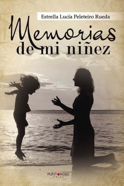 Memorias de mi niñez