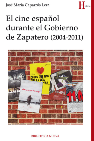 El cine español durante el Gobierno de Zapatero (2004-2011)