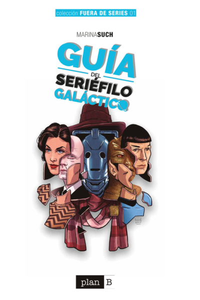 Guía del seriéfilo galáctico