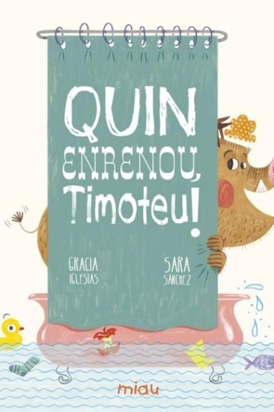 Quin enrenou, Timoteu!