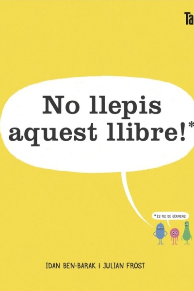 No llepis aquest llibre!