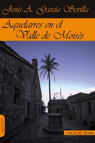 Aquelarres en el Valle de moises
