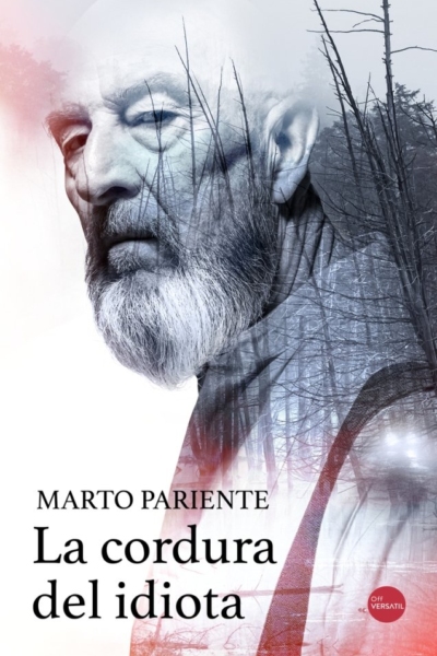 La cordura del idiota