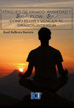 Ataques de pánico, ansiedad y flow.