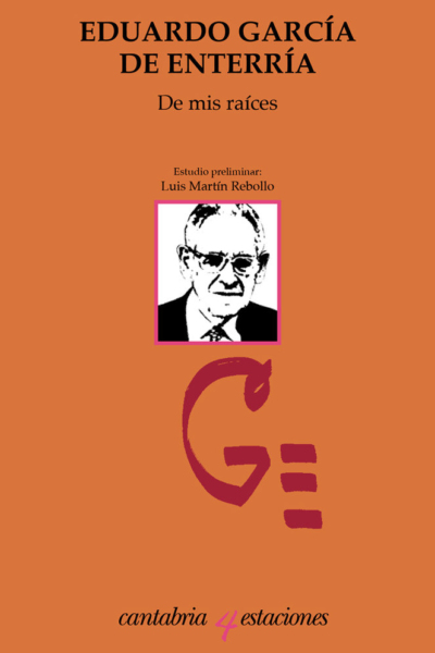 De mis raices, Eduardo garcia de enterria