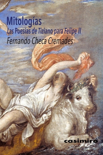 Mitologías. "Poesías" de Tiziano para Felipe II