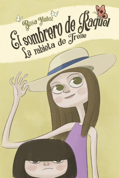El sombrero de Raquel - La rabieta de Irene