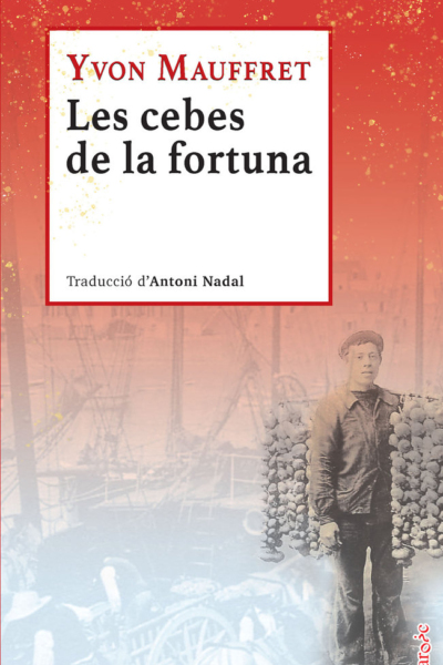Les cebes de la fortuna