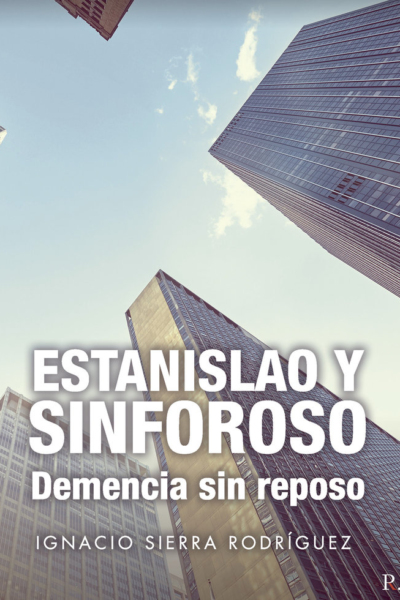 Estanislao y sinforoso. Demencia sin reposo
