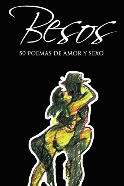 Besos. 50 poemas de amor y sexo