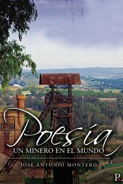 Poesía. Un minero en el mundo