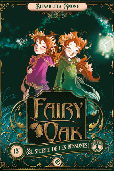 FAIRY OAK 1. El secret de les bessones