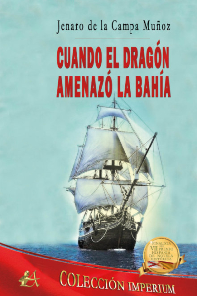Cuando el dragón amenazó la bahía