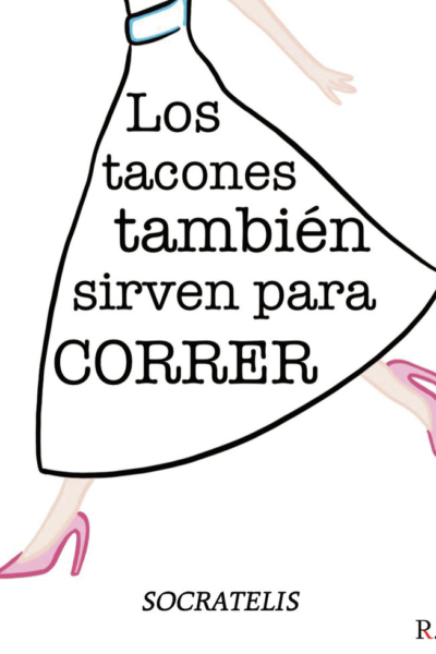 Los tacones también sirven para correr