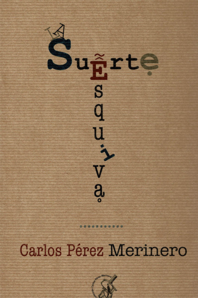 La Suerte esquiva