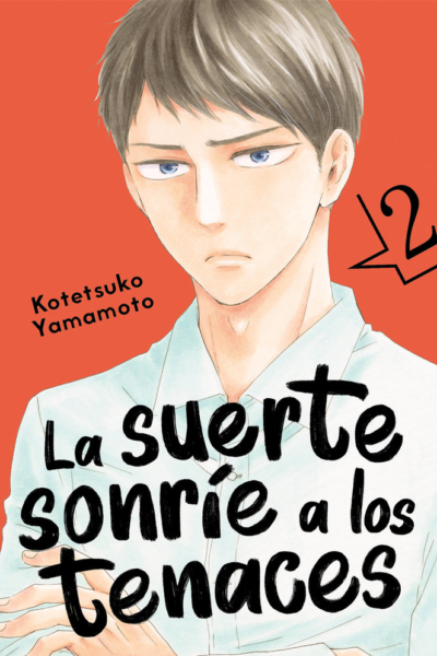 La suerte sonrie a los tenaces, vol. 2