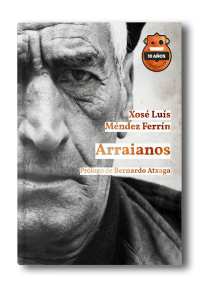 Arraianos. Ed. 10 aniversario