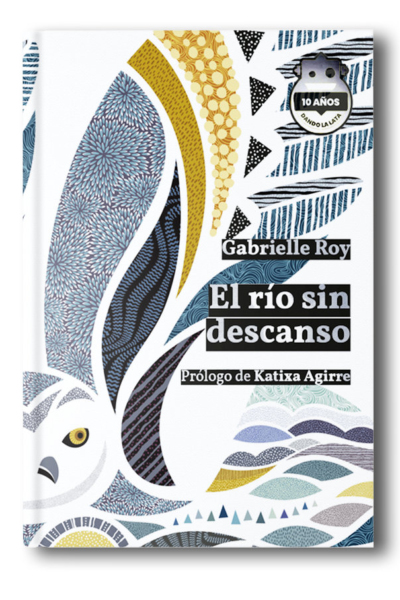 El rio sin descanso. Ed. 10 aniversario