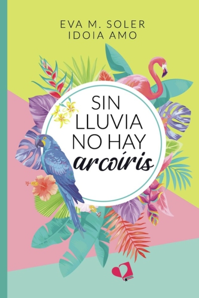 Sin lluvia no hay arcoiris